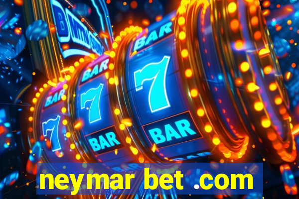 neymar bet .com